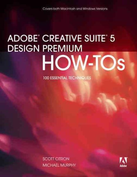 Adobe Creative Suite 5 Design Premium HowTos: 100 Essential Techniques cover