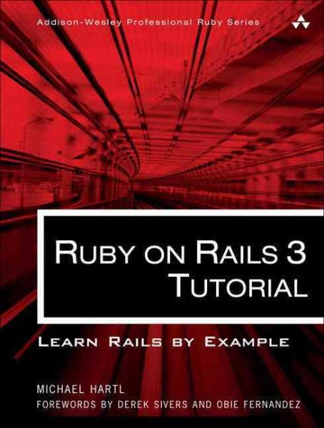 Ruby on Rails 3 Tutorial: Learn Rails by Example (Addison-Wesley Professional Ruby Series) cover