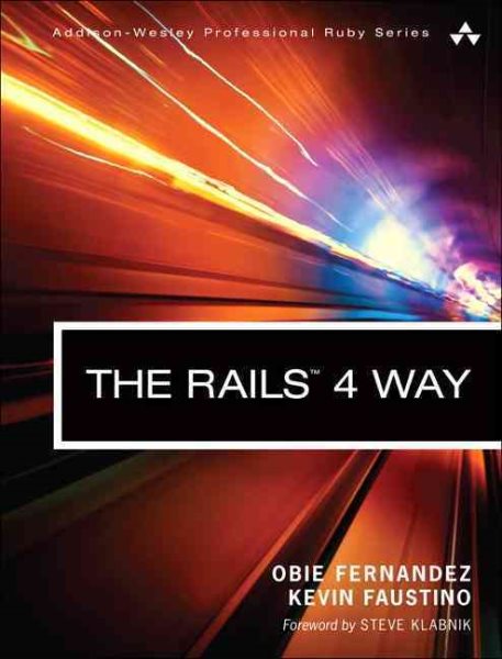 The Rails 4 Way (3rd Edition) (Addison-Wesley Professional Ruby) cover