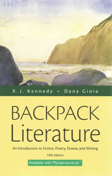 Backpack Literature: An Introduction to Fiction, Poetry, Drama, and Writing (5th Edition) cover