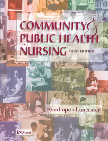 Community and Public Health Nursing: Population-Centered Health Care in the Community