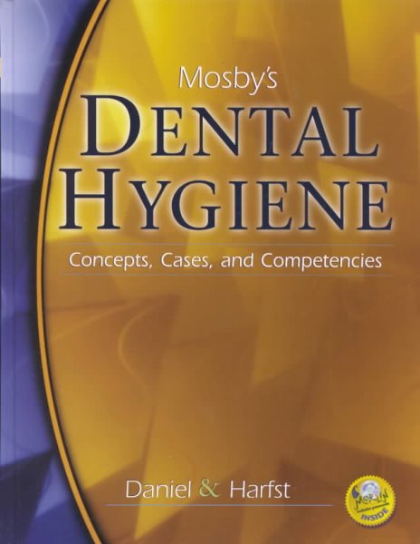 Mosby's Dental Hygiene: Concepts, Cases and Competencies cover