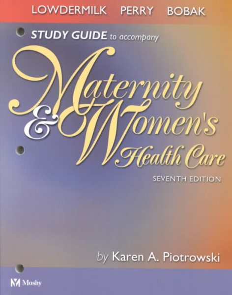 Study Guide to Accompany Maternity & Women's Health Care cover