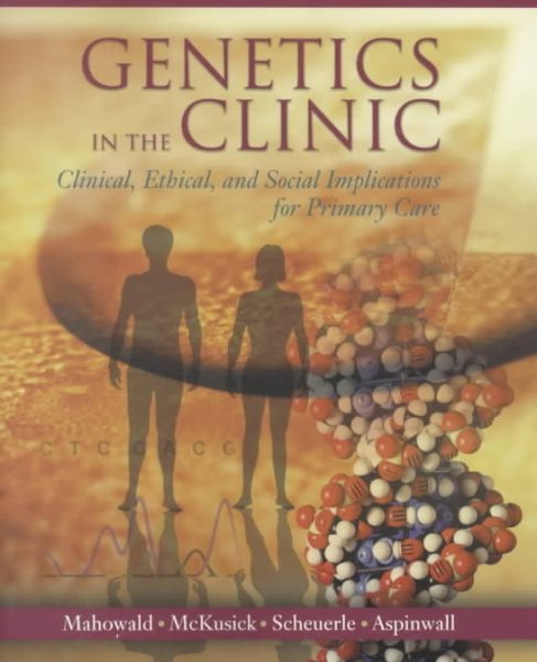 Genetics in the Clinic: Clinical, Ethical, and Social Implications for Primary Care cover