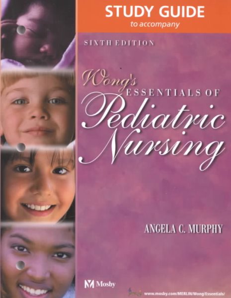 Study Guide to Accompany Wong's Essentials of Pediatric Nursing cover