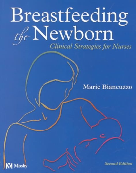 Breastfeeding the Newborn: Clinical Strategies for Nurses cover