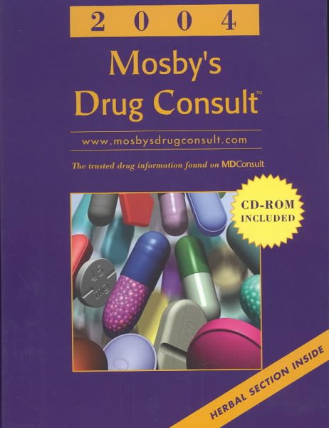 Mosby's Drug Consult 2004: The Comprehensive Reference for Generic and Brand Name Drugs (Generic Prescription Physician's Reference Book Series) cover