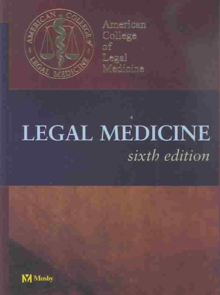 Legal Medicine (Legal Medicine (American College of Legal Medicine))