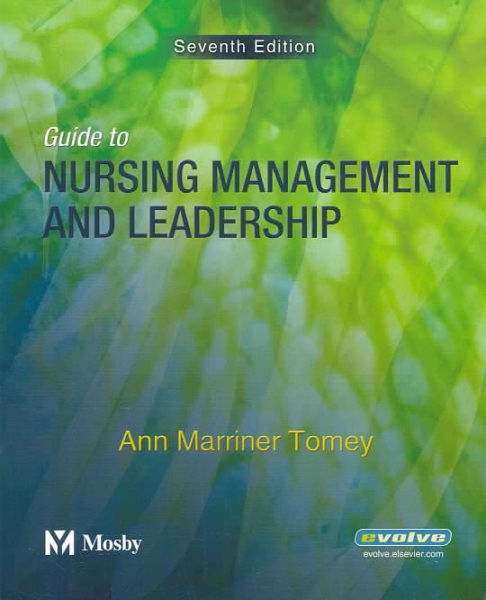 Guide to Nursing Management and Leadership (Guide to Nursing Management & Leadership (Marriner-Tomey)) cover