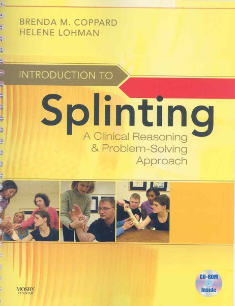 Introduction to Splinting: A Clinical Reasoning and Problem-Solving Approach