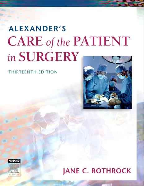Alexander's Care of the Patient in Surgery, 13e