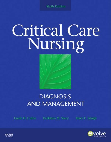 Critical Care Nursing: Diagnosis and Management (Thelans Critical Care Nursing Diagnosis)