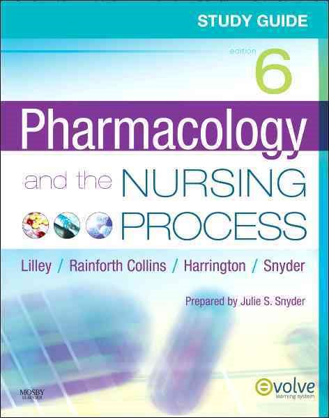 Study Guide for Pharmacology and the Nursing Process cover