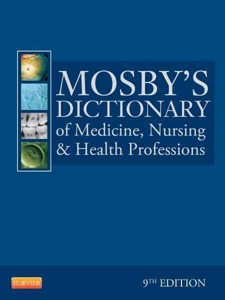 Mosby's Dictionary of Medicine, Nursing & Health Professions, 9th Edition cover