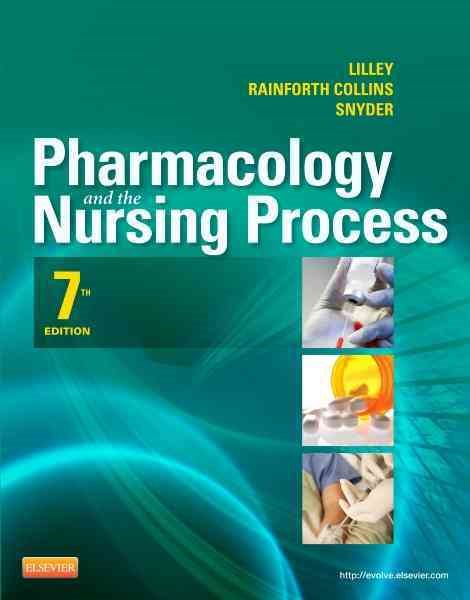 Pharmacology and the Nursing Process, 7e (Lilley, Pharmacology and the Nursing Process) - Standalone book cover