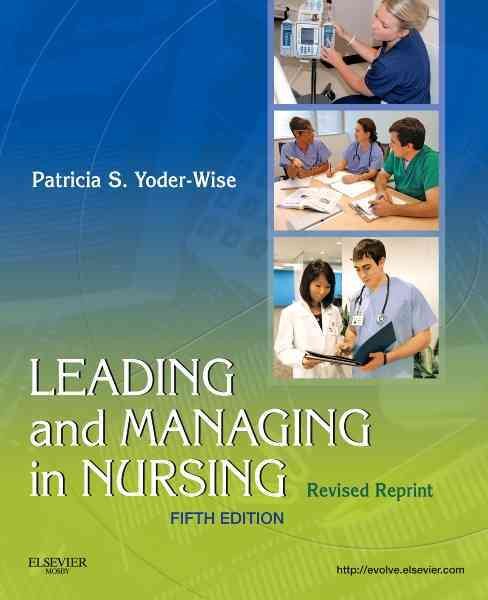 Leading and Managing in Nursing - Revised Reprint