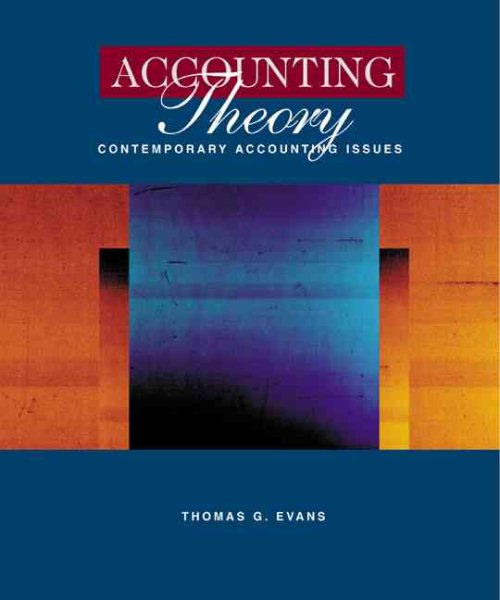 Accounting Theory: Contemporary Accounting Issues