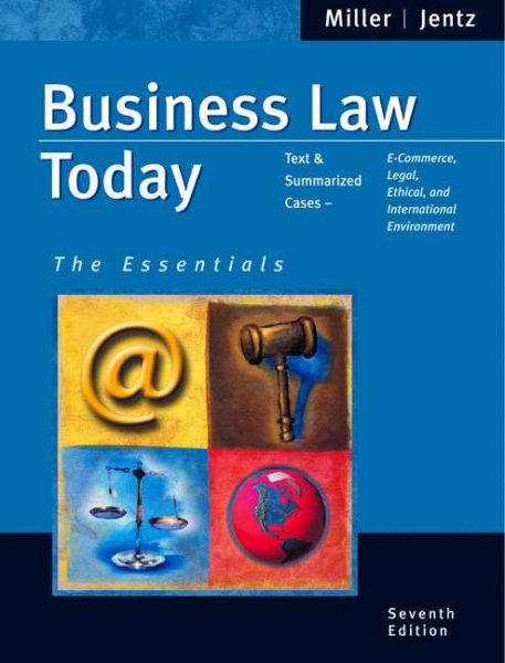 Business Law Today: The Essentials (with Online Research Guide) (Available Titles CengageNOW)