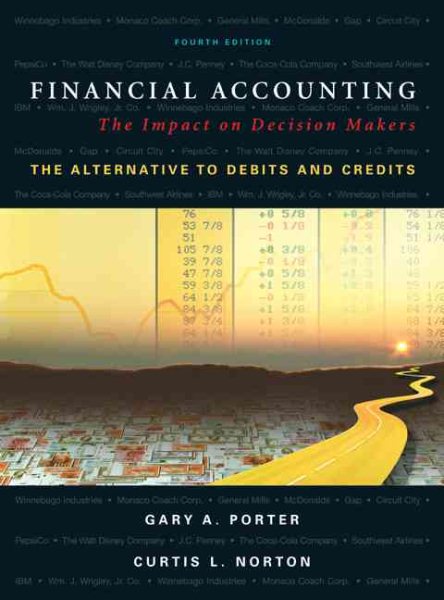 Financial Accounting: The Impact on Decision Makers, The Alternative to Debits and Credits cover