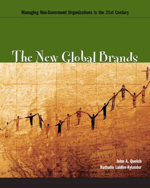 The New Global Brands: Managing Non-Government Organizations in the 21st Century cover