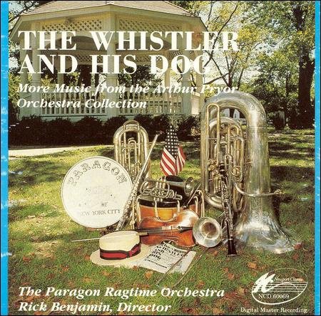 The Whistler and His Dog: More Music From the Arthur Pryor Orchrestra Collection cover