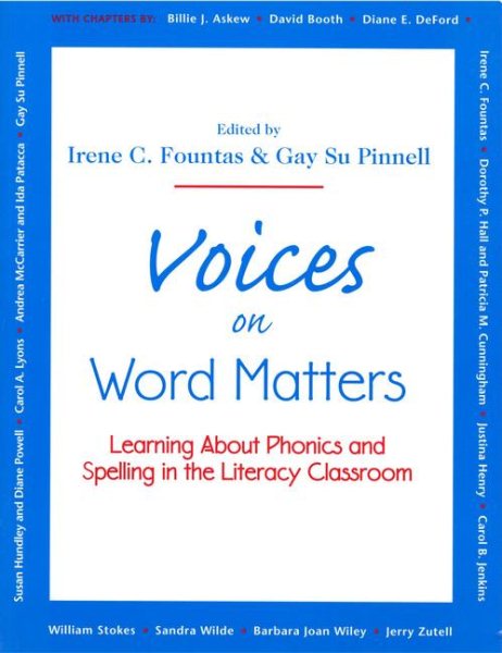 Voices on Word Matters: Learning About Phonics and Spelling in the Literacy Classroom cover