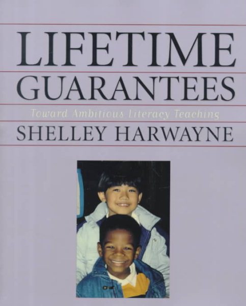Lifetime Guarantees : Toward Ambitious Literacy Teaching cover
