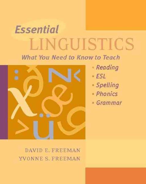 Essential Linguistics:  What You Need to Know to Teach Reading, ESL, Spelling, Phonics, and Grammar cover