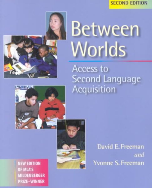 Between Worlds: Access to Second Language Acquisition