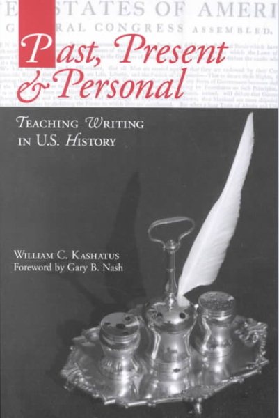 Past, Present & Personal: Teaching Writing in U.S. History cover