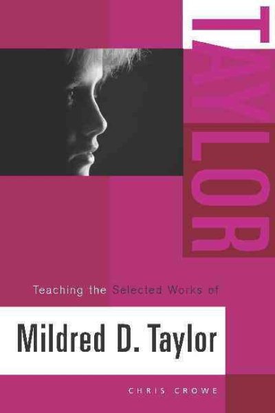 Teaching the Selected Works of Mildred D. Taylor (Young Adult Novels in the Classroom) cover