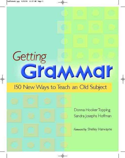 Getting Grammar: 150 New Ways to Teach an Old Subject cover