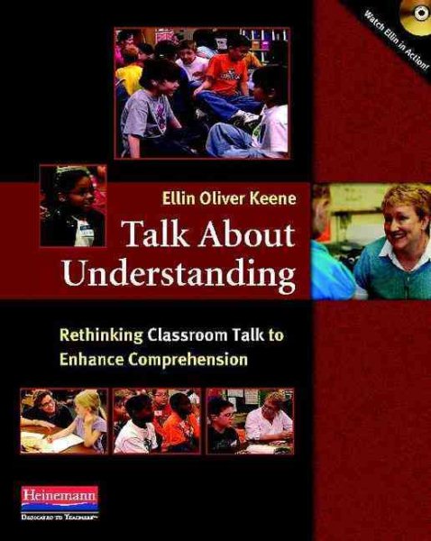 Talk About Understanding: Rethinking Classroom Talk to Enhance Comprehension cover
