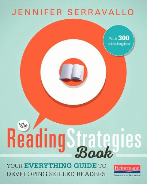 The Reading Strategies Book: Your Everything Guide to Developing Skilled Readers cover