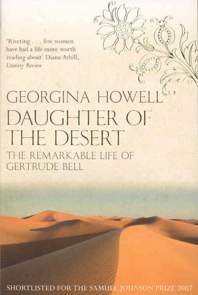 Daughter of the Desert: The Remarkable Life of Gertrude Bell cover