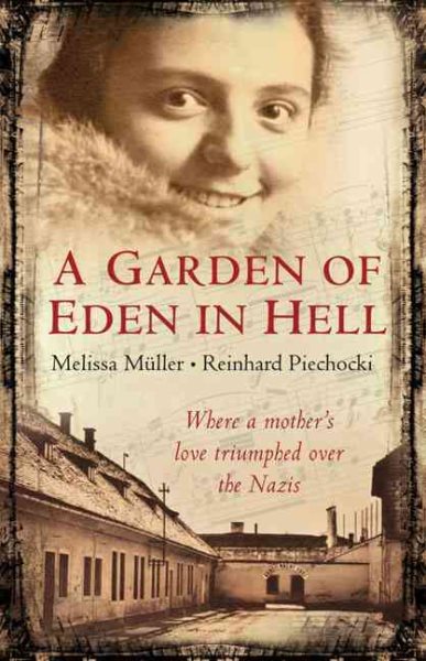 A Garden of Eden in Hell: The Life of Alice Herz-Sommer cover