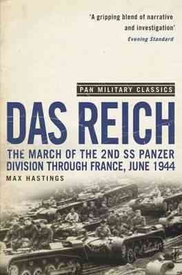 Das Reich: The March of the 2nd SS Panzer Division Through France, June 1944 (Pan Military Classics)