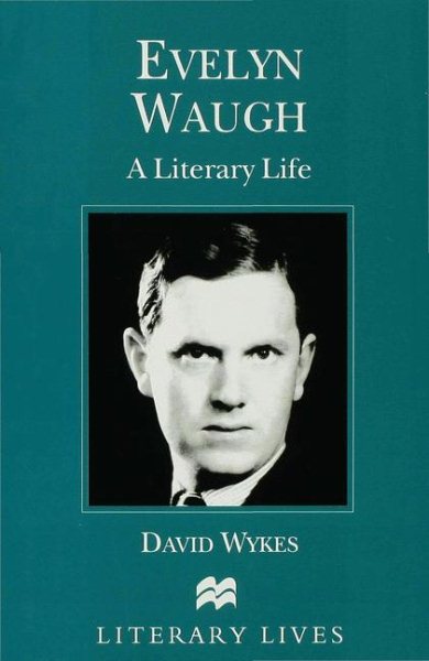 Evelyn Waugh: A Literary Life (Literary Lives) cover