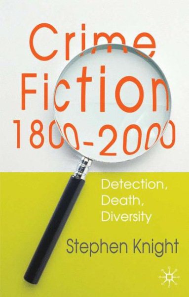 Crime Fiction, 1800-2000: Detection, Death, Diversity cover