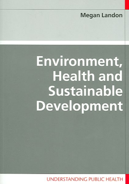 Environment, Health and Sustainable Development (Understanding Public Health) cover
