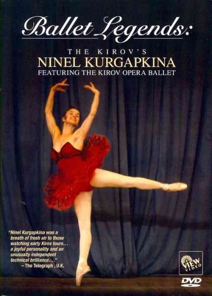 Ballet Legends: The Kirov's Ninel Kurgapkina