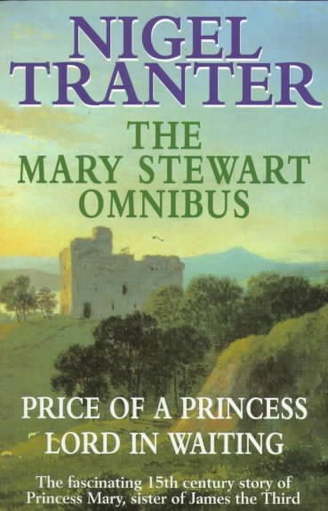 Mary Stewart Omnibus: Price of a Princess / Lord in Waiting cover
