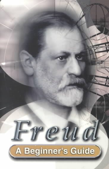 Freud: A Beginner's Guide (Beginner's Guides)