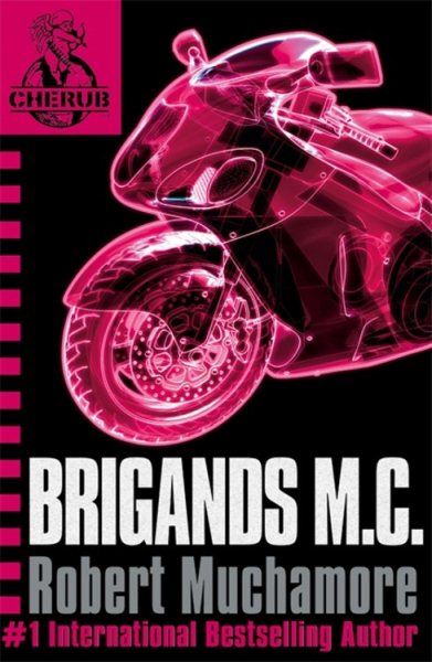 Brigands M. C. (CHERUB #11) cover