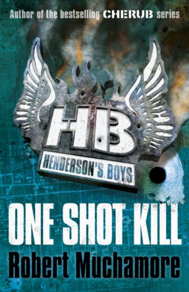 Henderson's Boys 6: One Shot Kill cover