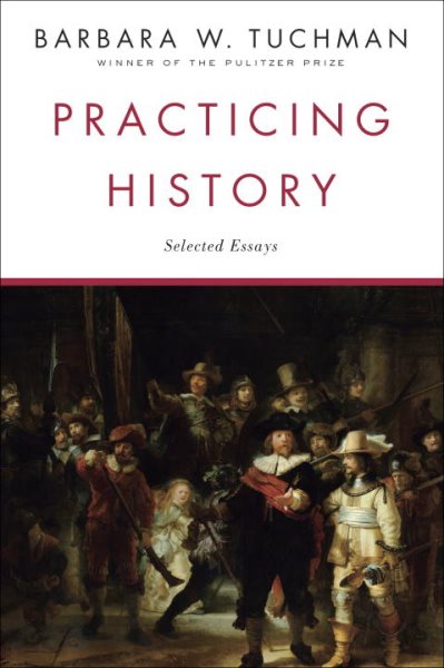 Practicing History: Selected Essays cover