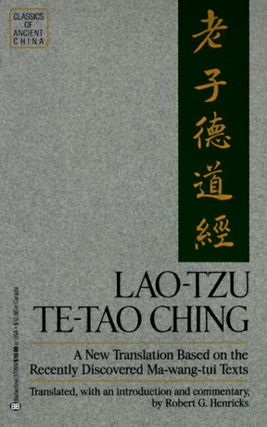 Lao Tzu: Te-Tao Ching - A New Translation Based on the Recently Discovered Ma-wang-tui Texts (Classics of Ancient China) cover