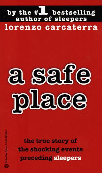 A Safe Place : The True Story of a Father,a Son,a Murder