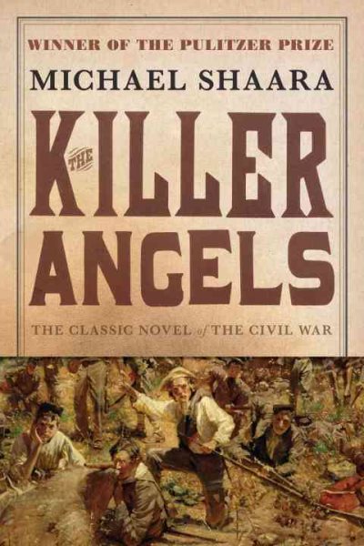 The Killer Angels: The Classic Novel of the Civil War (Civil War Trilogy) cover