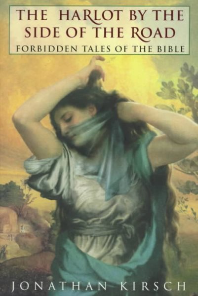 The Harlot by the Side of the Road: Forbidden Tales of the Bible cover